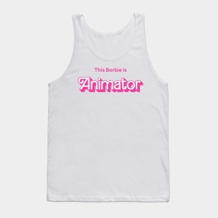 This Barbie is Animator Tank Top